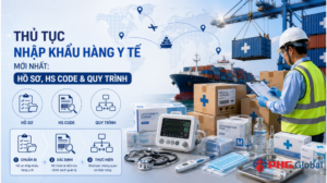 Read more about the article Thủ tục nhập khẩu hàng y tế mới nhất: Hồ sơ, HS code & quy trình