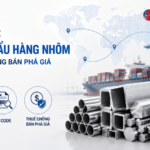 Thủ tục nhập khẩu hàng nhôm và thuế chống bán phá giá nhôm